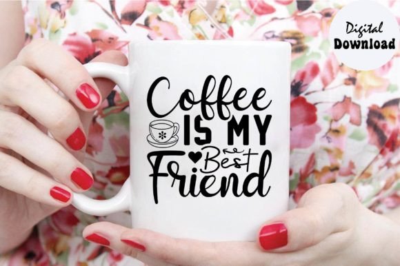 Coffee is My Best Friend SVG Review