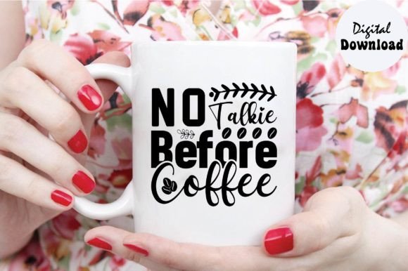 No Talkie Before Coffee Svg Review
